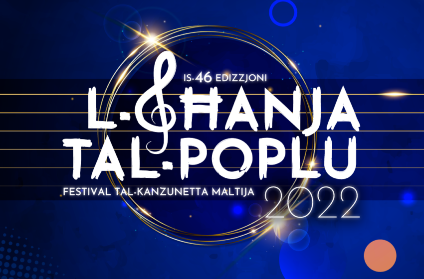  Preparamenti Għall-Għanja Tal-Poplu 2022 (Is-46 Edizzjoni)
