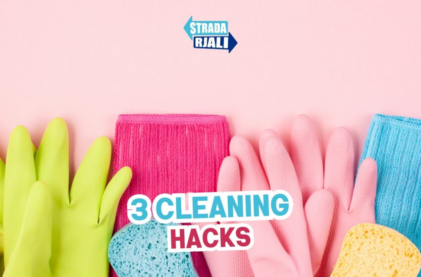  3 Cleaning Hacks