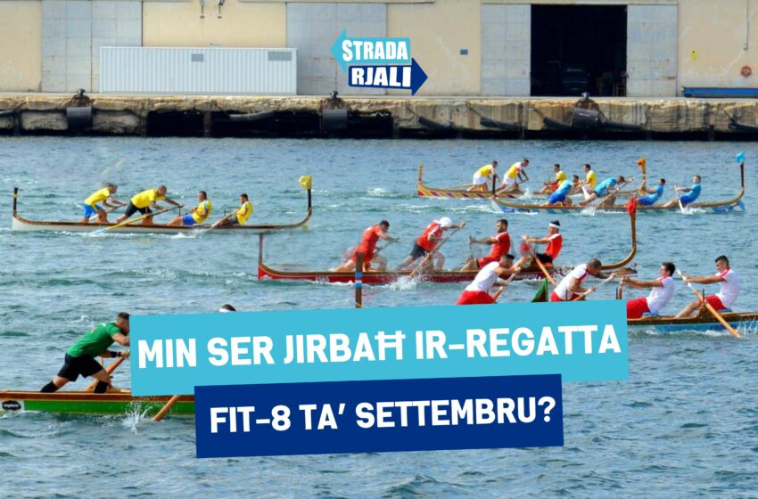  Min ser jirbaħ ir-Regatta fit-8 ta’ Settembru?