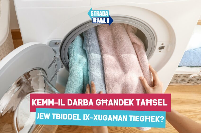  Kemm-il darba għandek taħsel jew tbiddel ix-xugaman tiegħek?
