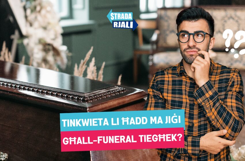  Tinkwieta li ħadd ma jiġi għall-funeral tiegħek?