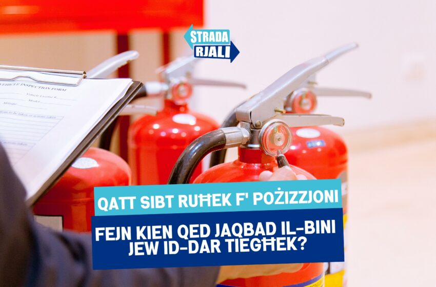  FIRE DRILL – kemm hu importanti li kullħadd ikun jaf x’ jagħmel jekk jinqabad fin-nar