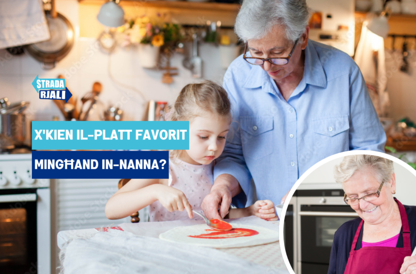 “Tan-Nanna Ħelu Manna”, xi platt favorit kienet tagħmlilkom in-nanna?